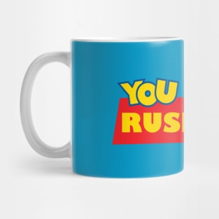 You Can't Rush Art Mug